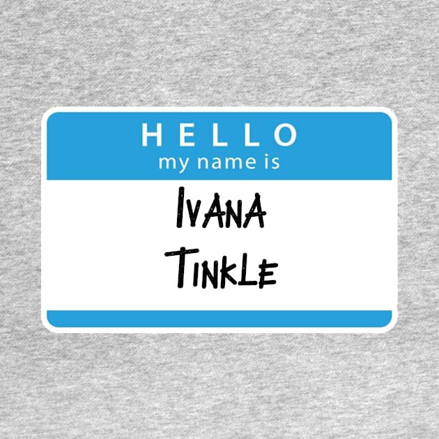 Ivana Tinkle by Kleiertees